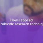 How I applied microbicide research techniques