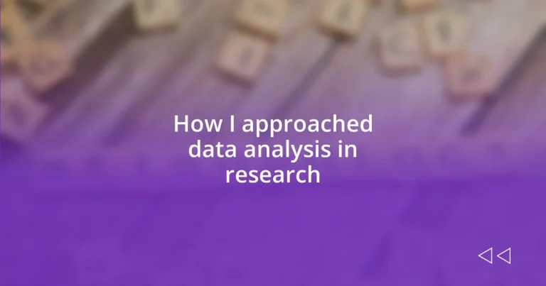 How I approached data analysis in research