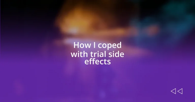 How I coped with trial side effects