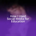 How I Used Social Media for Education