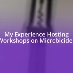 My Experience Hosting Workshops on Microbicides