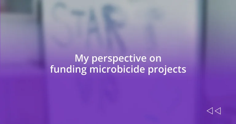 My perspective on funding microbicide projects