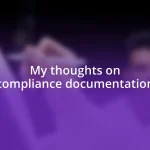 My thoughts on compliance documentation