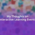 My Thoughts on Interactive Learning Events