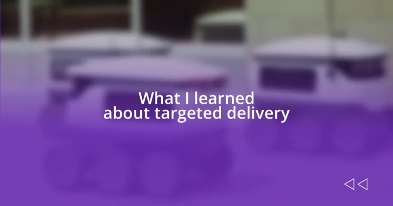 What I learned about targeted delivery