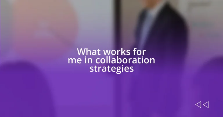 What works for me in collaboration strategies