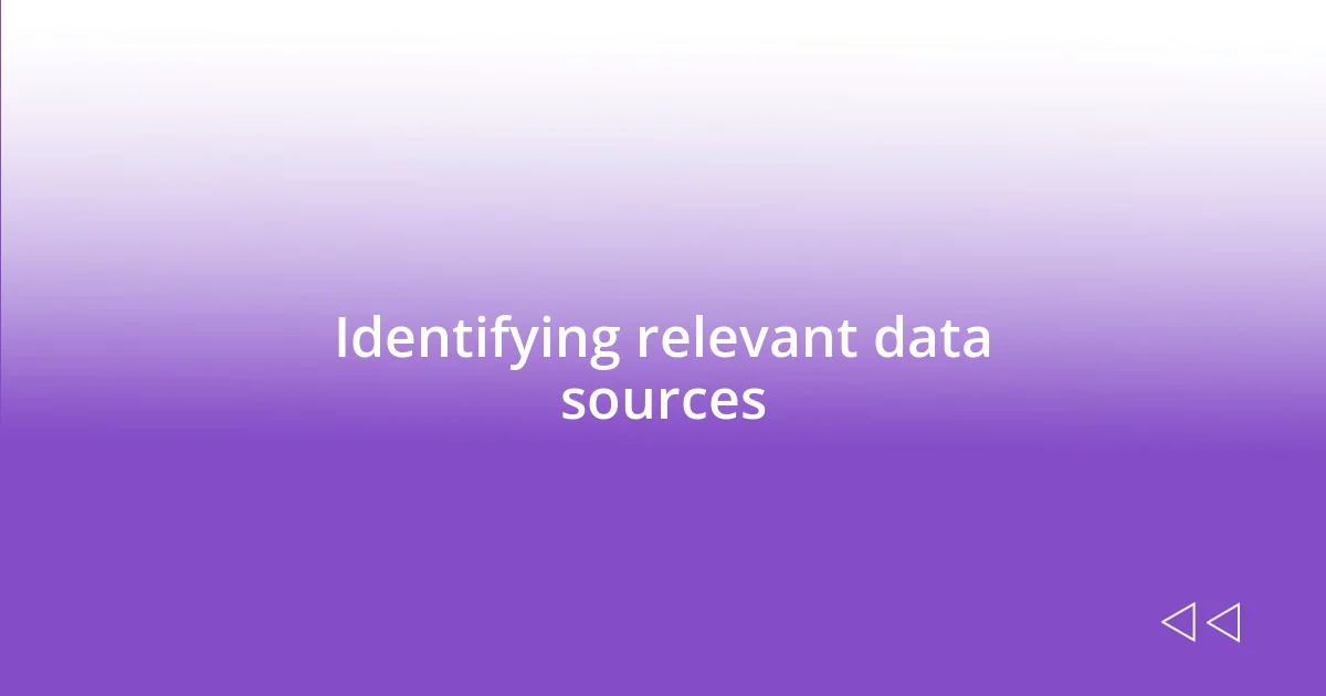 Identifying relevant data sources