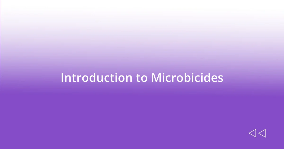 Introduction to Microbicides