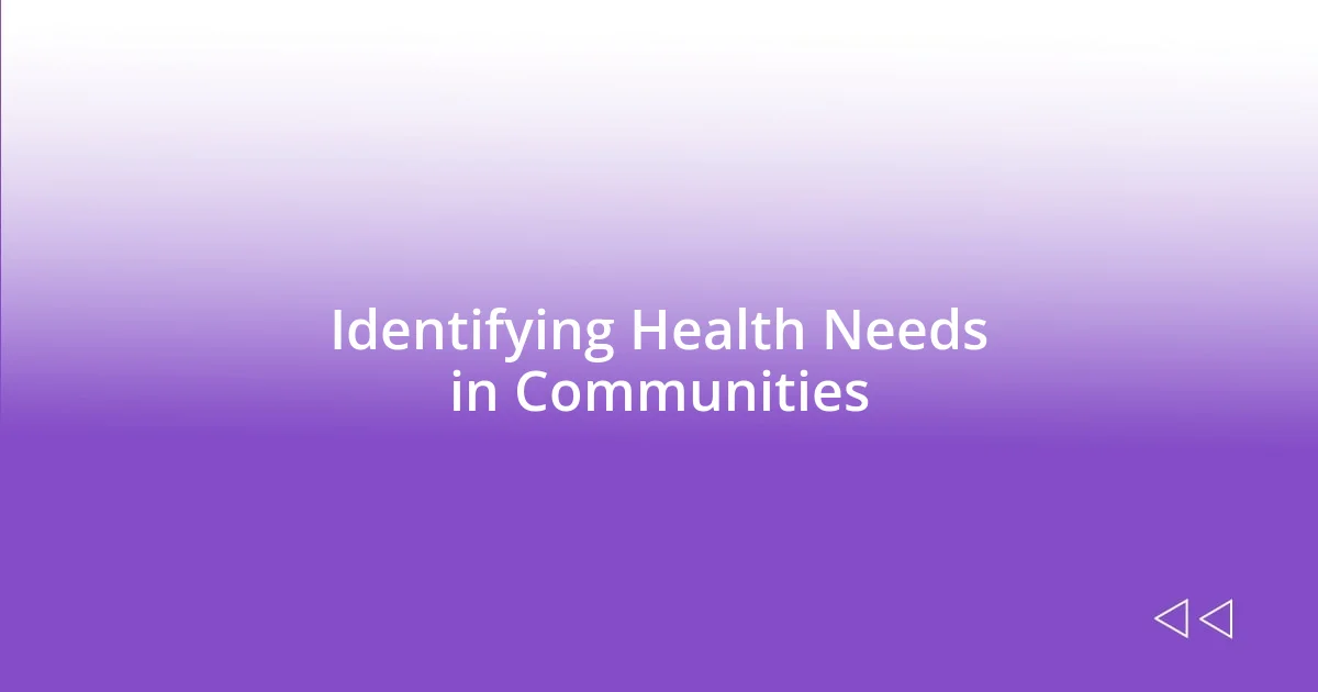 Identifying Health Needs in Communities