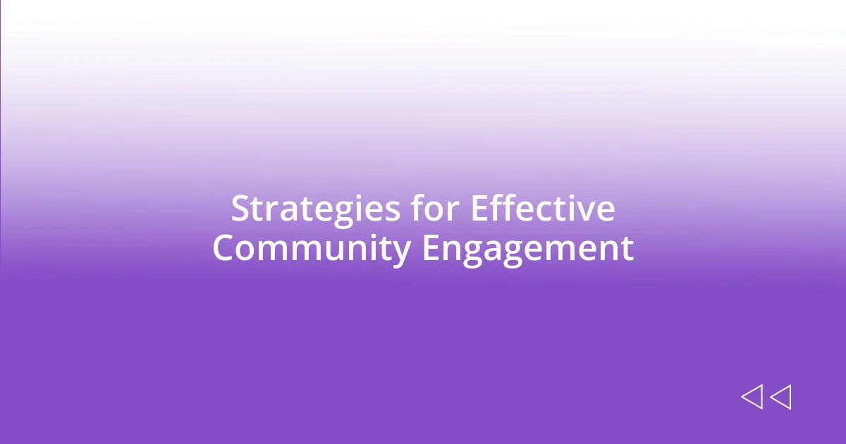 Strategies for Effective Community Engagement