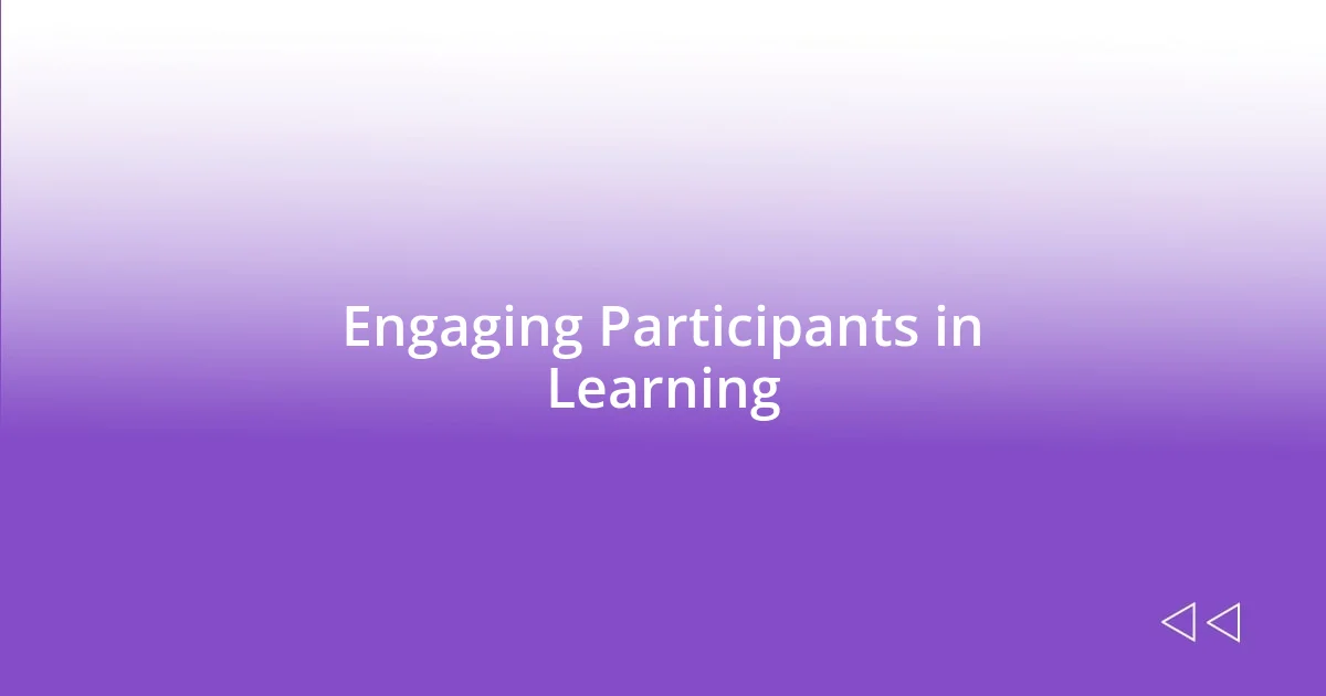 Engaging Participants in Learning