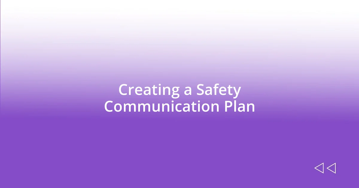 Creating a Safety Communication Plan