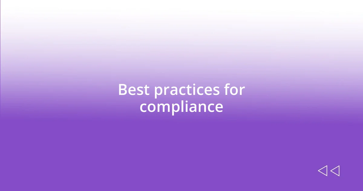 Best practices for compliance