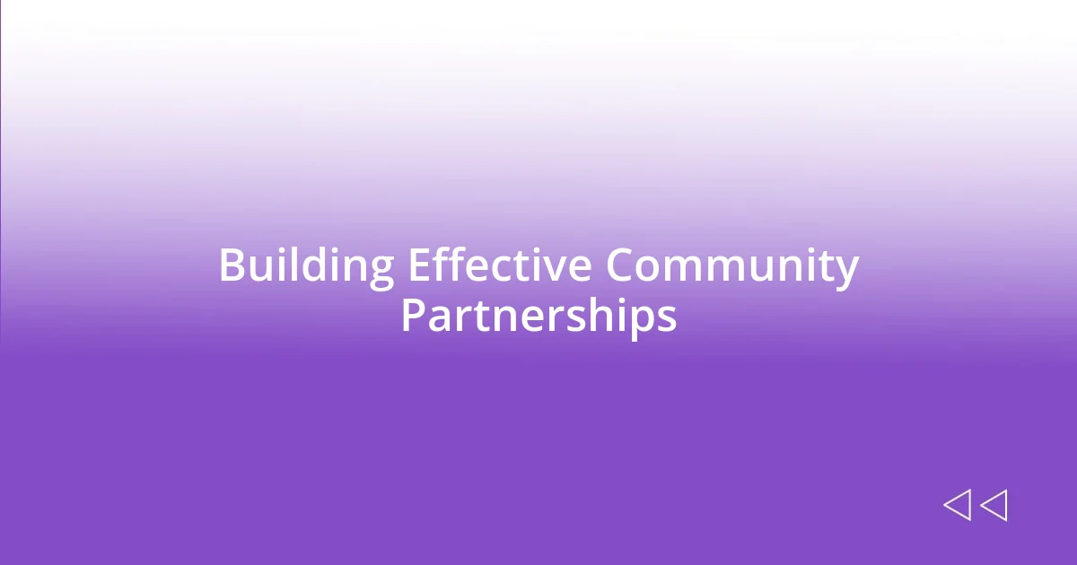 Building Effective Community Partnerships